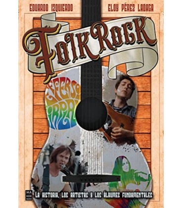 FOLK ROCK LA HISTORIA LOS ARTISTAS Y LOS ALBUMES FUNDAMENTALES