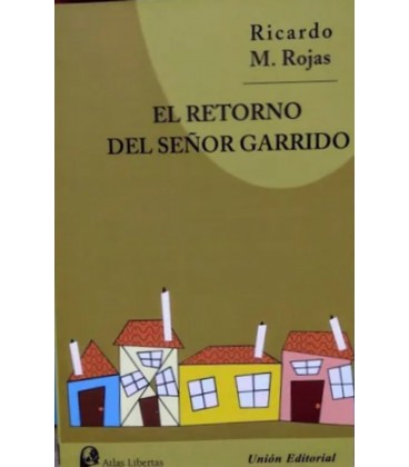 EL RETORNO DEL SEÑOR GARRIDO