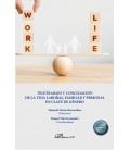 TELETRABAJO Y CONCILIACION DE LA VIDA LABORAL FAMILIAR Y PERSONAL EN