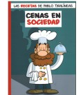 CENAS EN SOCIEDAD LAS RECETAS DE PABLO TIRALINEAS