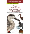 AVES DE DOÑANA Y HUMEDALES ANDALUCES - GUIAS DESPLEGABLES TUNDRA