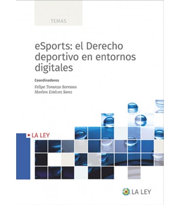ESPORTS EL DERECHO DEPORTIVO EN ENTORNOS DIGITALES