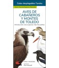 AVES DE CABAÑEROS Y MONTES DE TOLEDO - GUIAS DESPLEGABLES TUNDRA