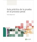 GUIA PRACTICA DE LA PRUEBA EN EL PROCESO PENAL