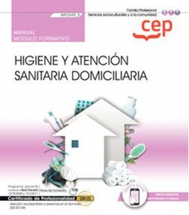 MANUAL HIGIENE Y ATENCION SANITARIA DOMICILIARIA ATENCION SOCIOSANITAR