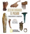 DESENTERRANDO EL PASADO LA GRAN AVENTURA DE LA ARQUELOGIA