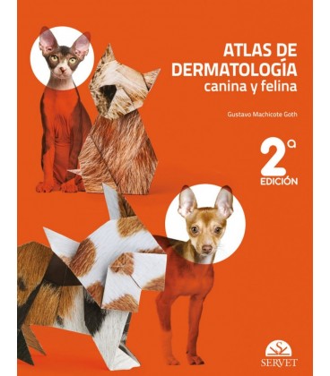 ATLAS DE DERMATOLOGIA CANINA Y FELINA 2 EDICION