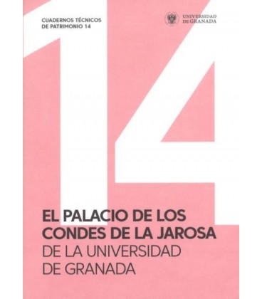 EL PALACIO DE LOS CONDES DE LA JAROSA DE LA UNIVERSIDAD DE GRANADA