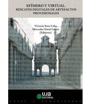 EFIMERO Y VIRTUAL RESCATES DIGITALES DE ARTEFACTOS PROVISIONALES