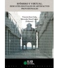 EFIMERO Y VIRTUAL RESCATES DIGITALES DE ARTEFACTOS PROVISIONALES