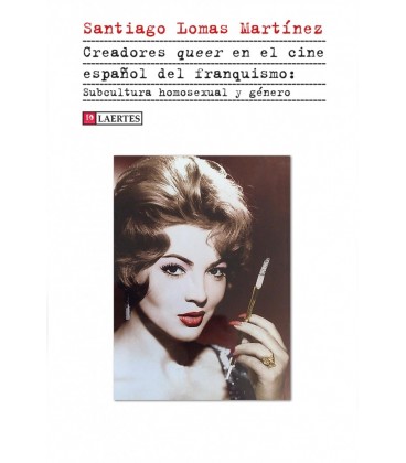 CREADORES QUEER EN EL CINE ESPAÑOL DEL FRANQUISMO