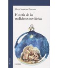 HISTORIA DE LAS TRADICIONES NAVIDEÑAS