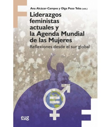 LIDERAZGOS FEMINISTAS ACTUALES Y LA AGENDA MUNDIAL DE LAS MUJERES