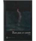 TEATRO PARA SER CANTADO