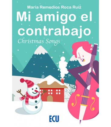MI AMIGO EL CONTRABAJO CHRISTMAS SONGS