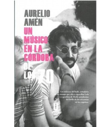 UN MUSICO EN LA CORDOBA DE LOS 70