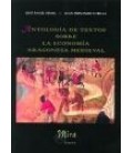 ANTOLOGIA DE TEXTOS SOBRE LA ECONOMIA ARAGONESA MEDIEVAL