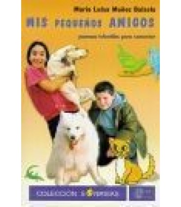 MIS PEQUEÑOS AMIGOS POEMAS INFANTILES PARA COMENTAR