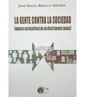 GENTE CONTRA LA SOCIEDAD LA