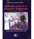 HISTORIA NARRADA DE LA FILOSOFIA ARAGONESA Y SU RELACION CON LA UNIVER