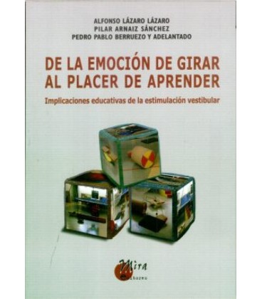 DE LA EMOCION DE GIRAR AL PLACER DE APRENDER