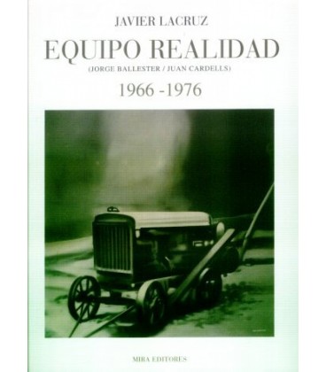 EQUIPO REALIDAD (1966 1976) (JORGE BALLESTER JUAN CARDELLS)