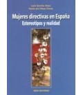 MUJERES DIRECTIVAS EN ESPAÑA ESTEREOTIPOS Y REALIDAD