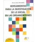 HERRAMIENTAS PARA LA INVESTIGACION DE LO SOCIAL EN LAS ORGANIZACIONES