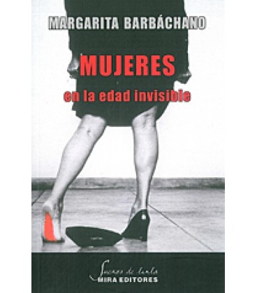 MUJERES EN LA EDAD INVISIBLE