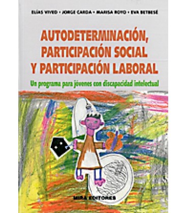 AUTODETERMINACION PARTICIPACION SOCIAL Y PARTICIPACION LABORAL UN PROG