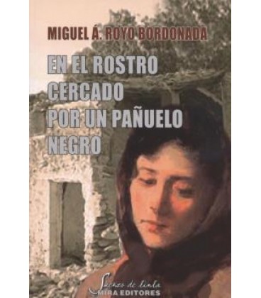 EN EL ROSTRO CERCADO POR UN PAÑUELO NEGRO