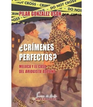 CRIMENES PERFECTOS MELUCA Y EL CASO DEL BRIDGISTA ASESINO