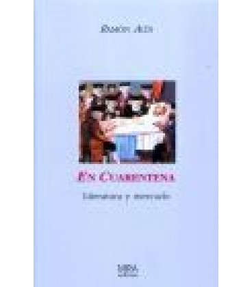 EN CUARENTENA LITERATURA Y MERCADO