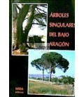 ARBOLES SINGULARES DEL BAJO ARAGON