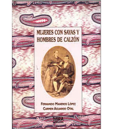 MUJERES CON SAYAS Y HOMBRES DE CALZON