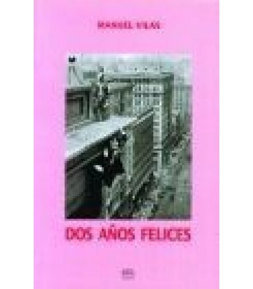 DOS AÑOS FELICES