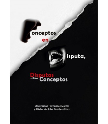 CONCEPTOS EN DISPUTA DISPUTAS SOBRE CONCEPTOS