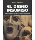DESEO INSUMISO UNA LECTURA DE LA REALIDAD Y EL DESEO DE LUIS CERNUDA E