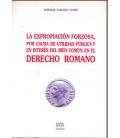 EXPROPIACION FORZOSA POR CAUSA UTILIDAD PUBLICA Y EN INTERES BIEN DERE