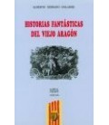 HISTORIAS FANTASTICAS DEL VIEJO ARAGON