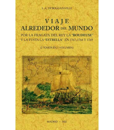 VIAJE ALREDEDOR DEL MUNDO POR LA FRAGATA DEL REY LA BOUDEUSE Y LA FUST