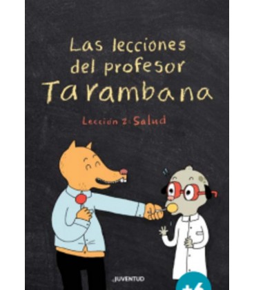 LAS LECCIONES DEL PROFESOR TARAMBANA LECCION 2 SALUD