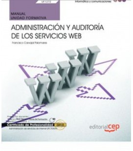 MANUAL ADMINISTRACION Y AUDITORIA DE LOS SERVICIOS WEB CERTIFICADOS DE