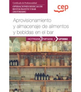 MANUAL APROVISIONAMIENTO Y ALMACENAJE DE ALIMENTOS Y BEBIDAS EN EL BAR
