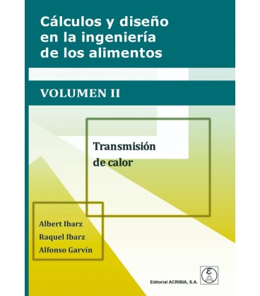 CALCULOS Y DISEÑO EN LA INGENIERIA DE LOS ALIMENTOS