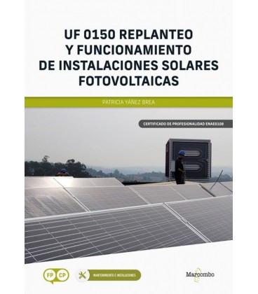 REPLANTEO Y FUNCIONAMIENTO DE INSTALACIONES SOLARES FOTOVOLTAICAS