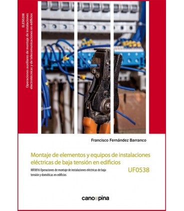 MONTAJES DE ELEMENTOS Y EQUIPOS DE INSTALACIONES ELECTRICAS DE BAJA TE