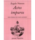 ACTOS IMPUROS (XXXII PREMIO DE POESIA HIPERION)