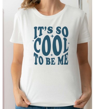 CAMISETA TALLA XS IT S SO COOL TO BE ME