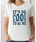 CAMISETA TALLA XS IT S SO COOL TO BE ME